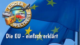 EU  einfach erklärt Was ist die EU Wie arbeitet die Europäische Union Für Schüler und Kinder [upl. by Aronle]