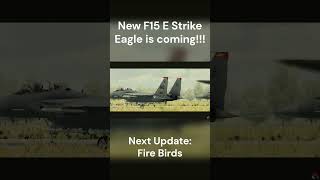 A new F15 E Strike Eagle is coming  Next Update Fire Birds gaming warthunder [upl. by Korey]