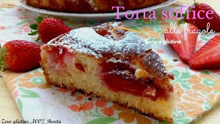 Torta soffice alle fragole e ricotta senza glutine [upl. by Denver]