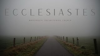 Ecclesiastes 3 [upl. by Poirer]