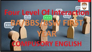 BABSWBBS FIRST YEAR COMPULSORY ENGLISH  FOUR LEVEL OF INTERACTION WITH THE TEXT CLASS  1Sajjan [upl. by Millan]