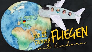 Langstreckenflug mit Kindern  22 Stunden in der Luft von Neuseeland nach Deutschland [upl. by Namzzaj215]