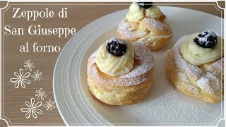 Zeppole di San Giuseppe al forno  pasta choux  ricetta facilissima  festa del papà [upl. by Yks]