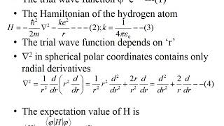 Optimize the trial wavefunction and evaluate the ground state energy of the hydrogen atom [upl. by Gunn]