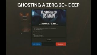 GHOSTING a BIG ZERG 20 deep on RUSTORIA US MAIN [upl. by Ytineres]