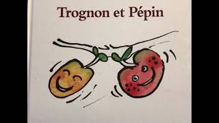 Trognon et Pépin [upl. by Rettke]