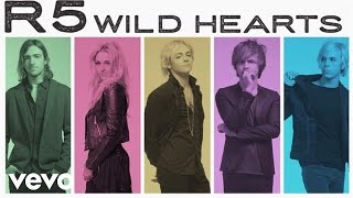 R5  Wild Hearts Audio Only [upl. by Yevoc386]