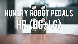 Hungry Robot Pedals HR HGLG demo [upl. by Puff877]