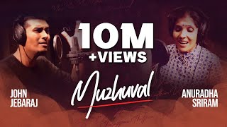 Muzhuval  Anuradha Sriram  John Jebaraj  Official Video [upl. by Anatole543]