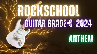 Anthem RockSchool Grade 8 Guitar guitarmusic music grade grades [upl. by Eita233]