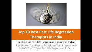 Top 10 Best Past Life Regression Therapists in India [upl. by Kristen]