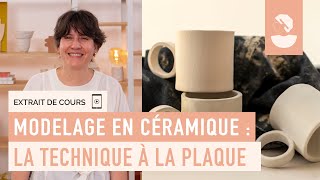 Extrait de cours  Modelage en céramique la technique à la plaque [upl. by Cressida]