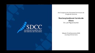 Nucleoplastía en hernia de disco  Dr Luís Miguel Duchén [upl. by Vaden]