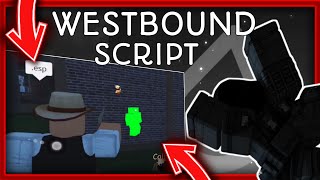 WESTBOUND SCRIPT  ROBLOX MOBILE [upl. by Chadwick]