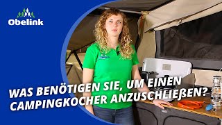 Was benötigen Sie um einen Campingkocher anzuschließen  Obelink [upl. by Thad]