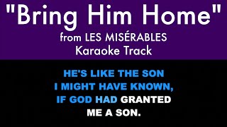 quotBring Him Homequot from Les Misérables  Karaoke Track with Lyrics on Screen [upl. by Ojillek471]