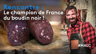 Rencontre  le champion de France du boudin noir [upl. by Aihsemot]