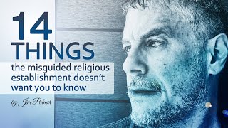 14 Things the Misguided Religious Establishment Doesnt Want You to Know [upl. by Nhaj]