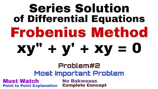 Series Solution of Differential Equation  Frobenius Method  Bessels equation [upl. by Eiggep]