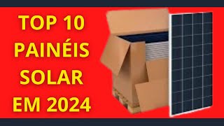 Top 10 Melhores PAINÉIS SOLARES em 2024 as melhores marcas [upl. by Bancroft401]