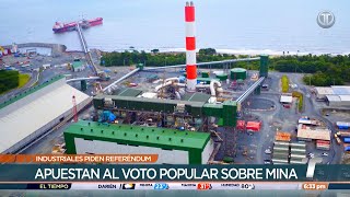 Sindicato de Industriales de Panamá apuesta al voto popular para decidir futuro de actividad minera [upl. by Ninette470]