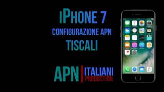 TISCALI Mobile configurazione apn internet iPhone7 [upl. by Edals594]