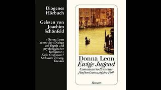 Ewige Jugend von Donna Leon Hörbuch Roman [upl. by Hanas]