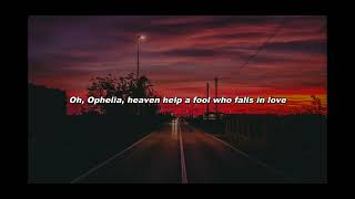 Ophelia By The Lumineers Lyrics [upl. by Attenhoj160]