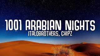 1001 Arabian Nights Lyrics  ItaloBrothers Chipz [upl. by Arorua]