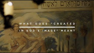 What Does “Created in God’s Image” Mean [upl. by Michigan566]