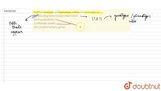 121 phenotypic and genotypic ratios occur in case ofa Blendingintermdiate inheritance \n\n [upl. by Fermin]