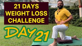 Day 21 of 21 Days Weight Loss Challenge [upl. by Ytsur]