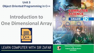 Introduction to One Dimensional Array Unit 3 Arrays and Strings Class 12 Computer Science NBF FBISE [upl. by Prunella]