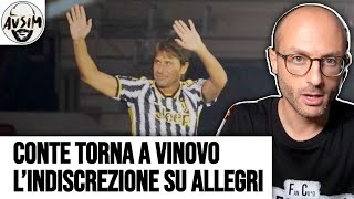 Conte torna a Vinovo Allegri infastidito Cera un piano per cambiare allenatore in corsa  Avsim [upl. by Ko669]