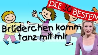 Brüderchen komm tanz mit mir  Anleitung zum Bewegen  Kinderlieder [upl. by Lasala]