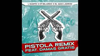 LGante Damas Gratis  Pistola Remix 1 HORA x El Más Ladrón [upl. by Aihpledalihp901]