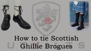 UT Kilts  How to tie ghillie brogues [upl. by Hctub144]