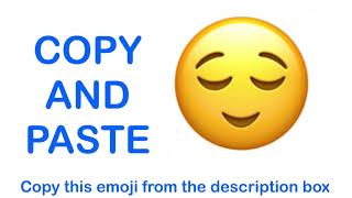 Relieved Face EMOJI  APPLE   COPY and PASTE EMOJIS 😌 [upl. by Gnehc]