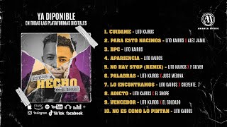 Lito Kairos  HECHO EN EL BARRIO Album Completo [upl. by Awad]