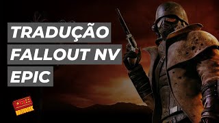 TRADUÇÃO PTBR FALLOUT NEW VEGAS VERSÃO EPIC  FUNCIONANDO [upl. by Joerg]