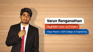 Varun Ranganathan HeyMath UserStudied at Vidya Mandir SSN College of Engineering [upl. by Lenny352]