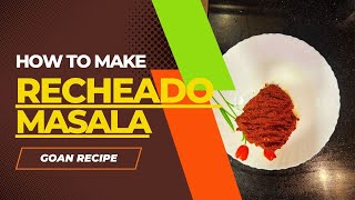 How to make Goan Recheado Masala RecheadoMasala GoanFlavors SpiceOfGoa goancuisine [upl. by Notsahc]