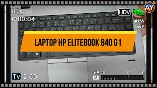 لاب توب 🔥 Laptop Hp Elitebook 840 G1 ⚡⚡ عيوب  مميزات 🔥   مراجعة Laptop Hp Elitebook 840 G1 [upl. by Si]