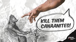 Did God Really Command That All The Canaanites Be Killed [upl. by Josy933]