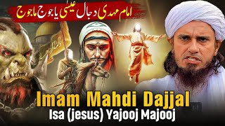 Imam Mahdi Dajjal Isa Jesus Yajooj Majooj  Mufti Tariq Masood [upl. by Photima]