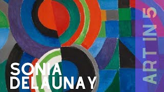 Sonia Delaunay A quick journey through her life and art [upl. by Adnahcal]