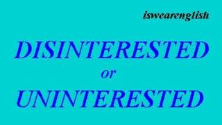 🔵 Disinterested or Uninterested  The Difference  ESL British English Pronunciation [upl. by Jeanette]