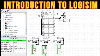 INTRODUCTION TO LOGISIM [upl. by Marja]