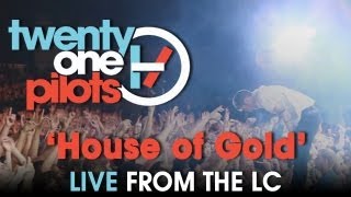 Twenty One Pilots  Live from The LC quotHouse of Goldquot [upl. by Phelgon437]