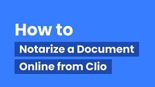 OneNotary How to Notarize a Document Online from Clio [upl. by Yesllek]